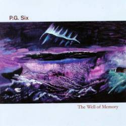 P.G. Six : The Well of Memory